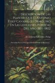 Descripción De Las Plantas Que D. Antonio Josef Cavanilles Demostró En Las Lecciones Públicas Del Año 1801 -1802: Precedida Por Los Principios Element