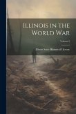 Illinois in the World War; Volume 2