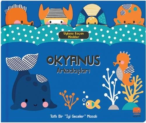 Uykusu Kacan Minikler Okyanus Arkadaslari Uykusu Kacan Minikler Okyanus Arkadaslari