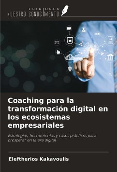 Coaching para la transformación digital en los ecosistemas empresariales - Kakavoulis, Eleftherios