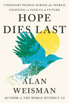 Hope Dies Last - Weisman, Alan