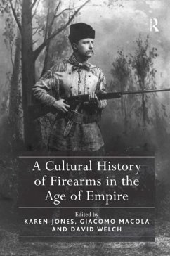 Cover A Cultural History of Firearms in the Age of Empire