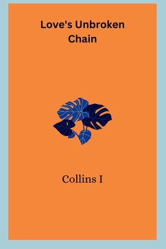 Love's Unbroken Chain - I, Collins