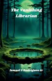 The Vanishing Librarian The Vanishing Librarian