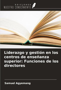 Cover Liderazgo y gestión en los centros de enseñanza superior: Funciones de los directores