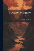 Harum Scarum: The Story of a Wild Girl