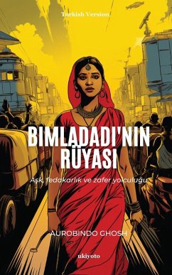 Bimladadi'nin Rüyas¿ - Aurobindo Ghosh