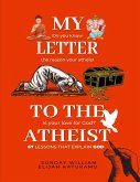 My Letter To the Athiest My Letter To the Athiest