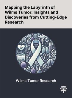 Mapping the Labyrinth of Wilms Tumor - Liu, Li; Song, Zhe; Gao, Xu-Dong