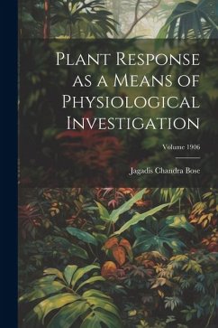 Cover Plant Response as a Means of Physiological Investigation; Volume 1906
