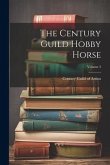 The Century Guild Hobby Horse; Volume 2