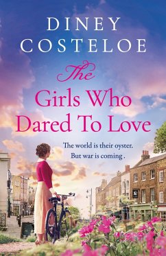 The Girls Who Dared to Love - Costeloe, Diney