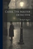 Cleek, The Master Detective