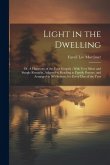 Light in the Dwelling: Or, A Harmony of the Four Gospels; With Very Short and Simple Remarks, Adapted to Reading at Family Prayers, and Arran