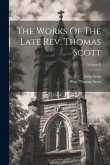 The Works Of The Late Rev. Thomas Scott; Volume 8