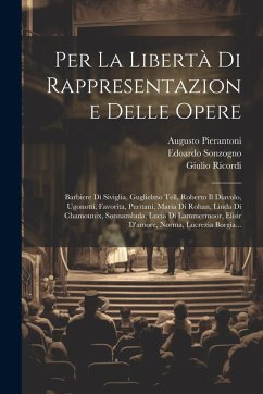 Cover Per La Libertà Di Rappresentazione Delle Opere: Barbiere Di Siviglia, Guglielmo Tell, Roberto Il Diavolo, Ugonotti, Favorita, Puritani, Maria Di Rohan