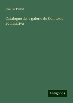 Catalogue de la galerie du Comte de Sommariva - Paillet, Charles