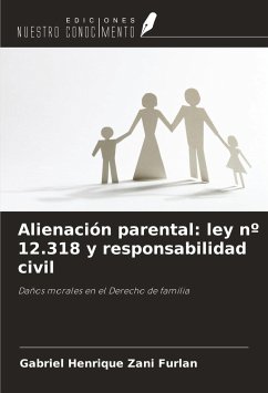 Alienación parental: ley nº 12.318 y responsabilidad civil - Zani Furlan, Gabriel Henrique