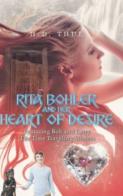 RITA BOHLER AND HER HEART OF DESIRE - Thul, H. D. RITA BOHLER AND HER HEART OF DESIRE - Thul, H. D.