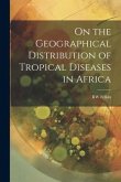 On the Geographical Distribution of Tropical Diseases in Africa