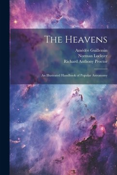Cover The Heavens: An Illustrated Handbook of Popular Astronomy