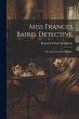 Miss Frances Baird, Detective: A... - Bild 1
