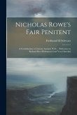 Nicholas Rowe's Fair Penitent: A Contribution to Literary Analysis With ... Reference to Richard Beer-Hofmann's Graf Von Charolais