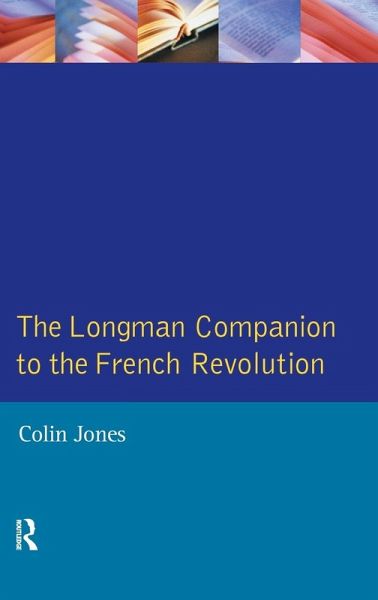 The Longman Companion to the French Revolution The Longman Companion to the French Revolution