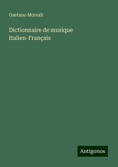 Dictionnaire de musique Italien-Français - Moreali, Gaetano