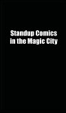 Standup Comics in The Magic City