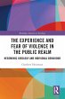 The Experience and Fear of Violence in... - Bild 1