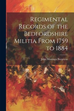 Cover Regimental Records of the Bedfordshire Militia From 1759 to 1884