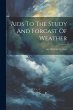 Aids To The Study And Forcast Of Weather - Bild 1