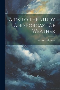 Cover Aids To The Study And Forcast Of Weather