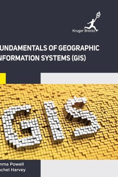 Fundamentals of Geographic Information Systems (GIS) - Powell, Emma; Harvey, Rachel