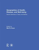 Geographies of Health, Disease and Well-being Geographies of Health, Disease and Well-being