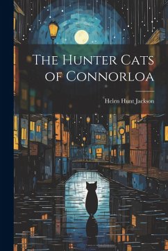 The Hunter Cats of Connorloa - Jackson, Helen Hunt