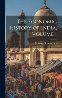 The Economic History of India, Volume 1 - Dutt, Romesh Chunder