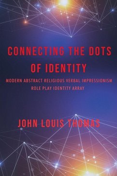 Connecting the Dots of Identity - Thomas, John Louis