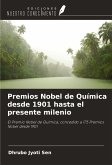 Premios Nobel de Química desde 1901 hasta el presente milenio