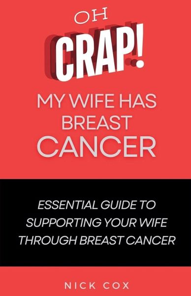Oh Crap! My Wife Has Breast Cancer