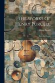 The Works Of Henry Purcell: Dido And Aeneas