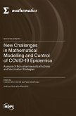 New Challenges in Mathematical Modelling and Control of COVID-19 Epidemics