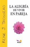 La alegría de vivir en pareja