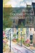 Public Documents of Massachusetts;... - Bild 1