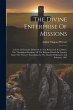 The Divine Enterprise Of Missions: A... - Bild 1