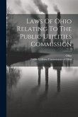 Laws Of Ohio Relating To The Public Utilities Commission