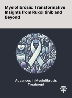 Myelofibrosis - Krauth, Maria-Theresa; Burgstaller, Sonja; Buxhofer-Ausch, Veronika