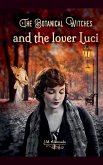 The Botanical Witches and the Lover Luci
