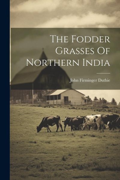 The Fodder Grasses Of Northern India The Fodder Grasses Of Northern India